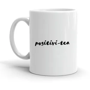 Positivi-tea Mug